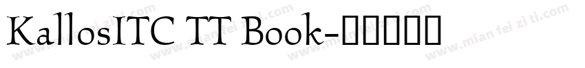 KallosITC TT Book字体转换